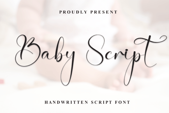 Baby Script: The Elegant Script Font for Your Campaign Messaging