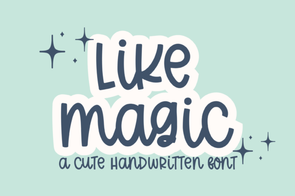 Like Magic Is a Charming Handwritten Script Font for Creatives
