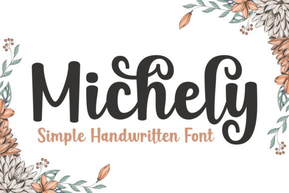 Michely: A Friendly Handwritten Font for Digital Projects