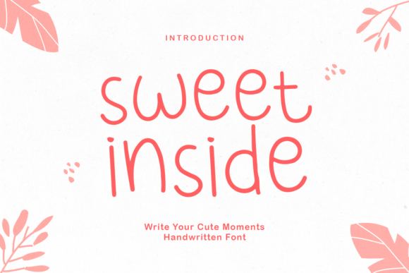 Sweet Inside: A Font That Adds Campaign Charm