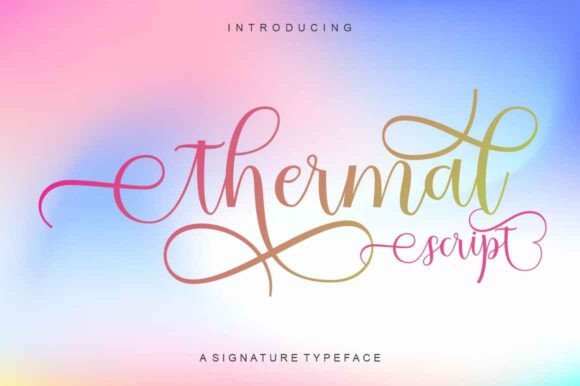 Thermal Script: The Elegant Typeface for Campaign Clarity